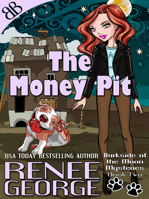 Title details for The Money Pit by Renee George - Available